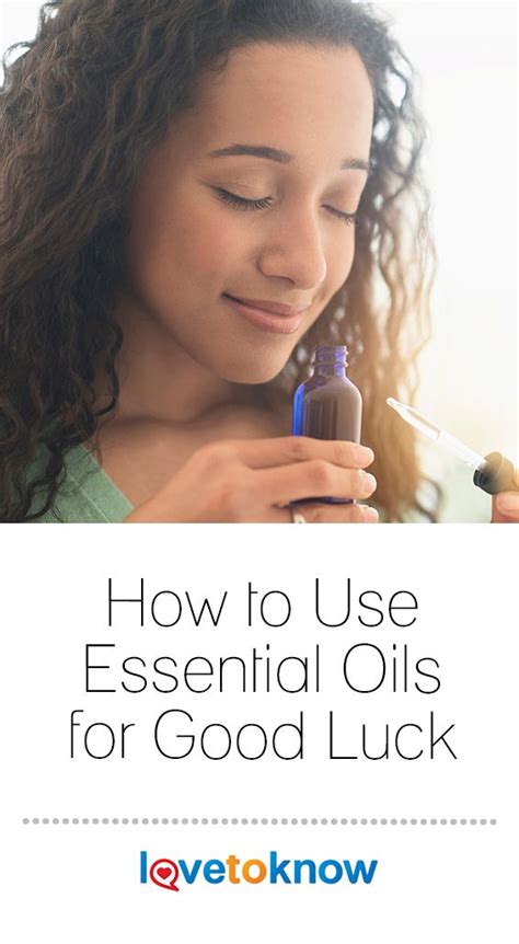 good luck essential oils|How To Use Essential Oil For Good Luck to Boost .